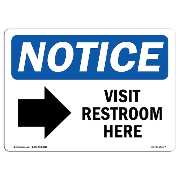 OSHA Sign, 18" H, Rigid Plastic, Visit Restroom Here (Right Arrow) Sign With Symbol, Landscape